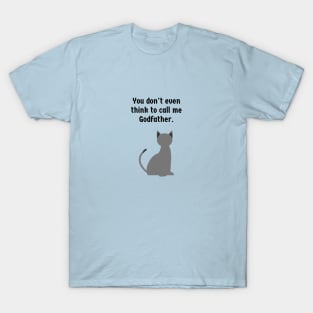 The Godfather/Cat T-Shirt